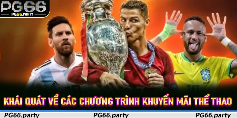 Khái quát về các chương trình Khuyến Mãi Thể Thao