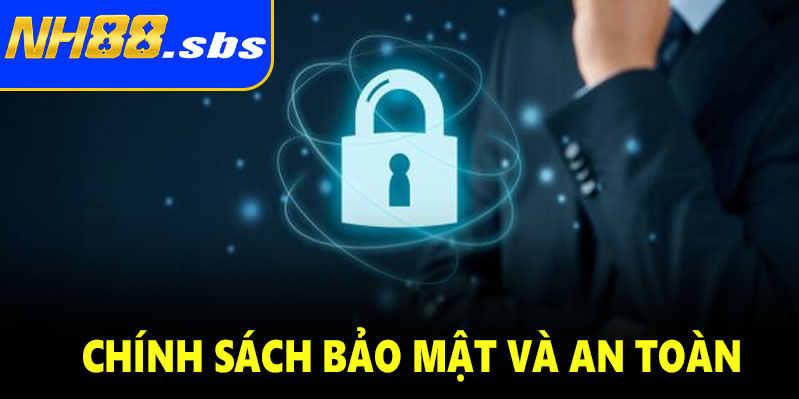 Chính sách bảo mật và an toàn